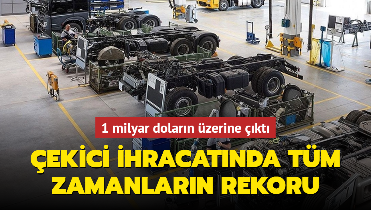 ekici ihracatnda tm zamanlarn rekoru... 1 milyar dolarn zerine kt