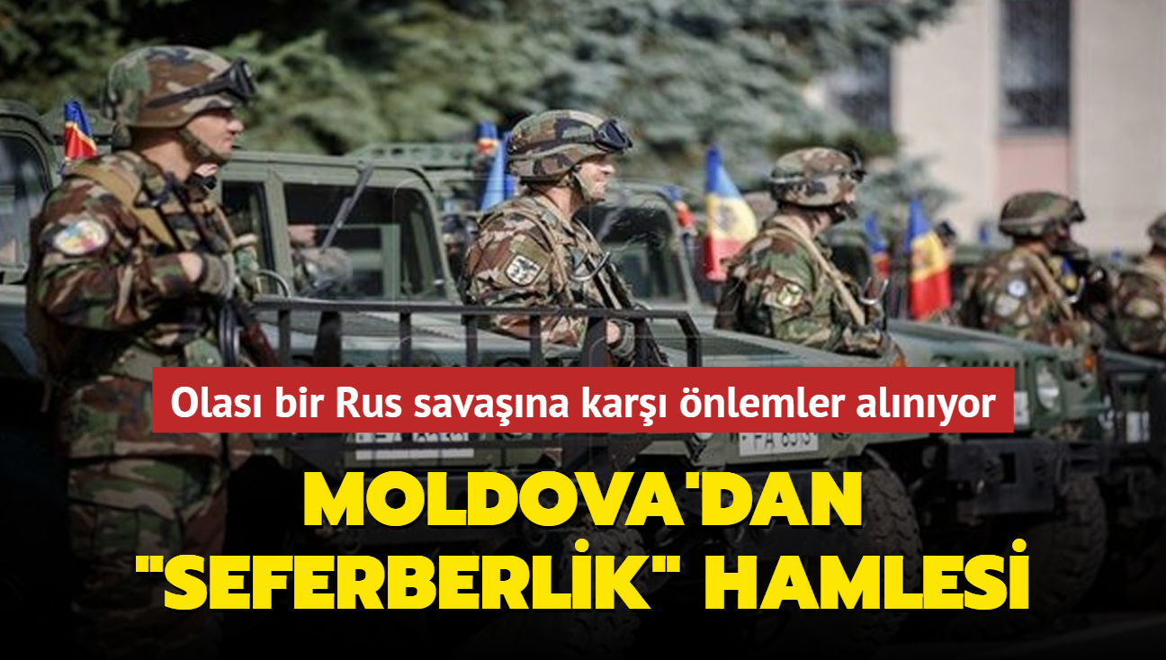 Moldova'dan "seferberlik" hamlesi... Avrupa olas bir Rus savana kar nlem almaya hazrlanyor