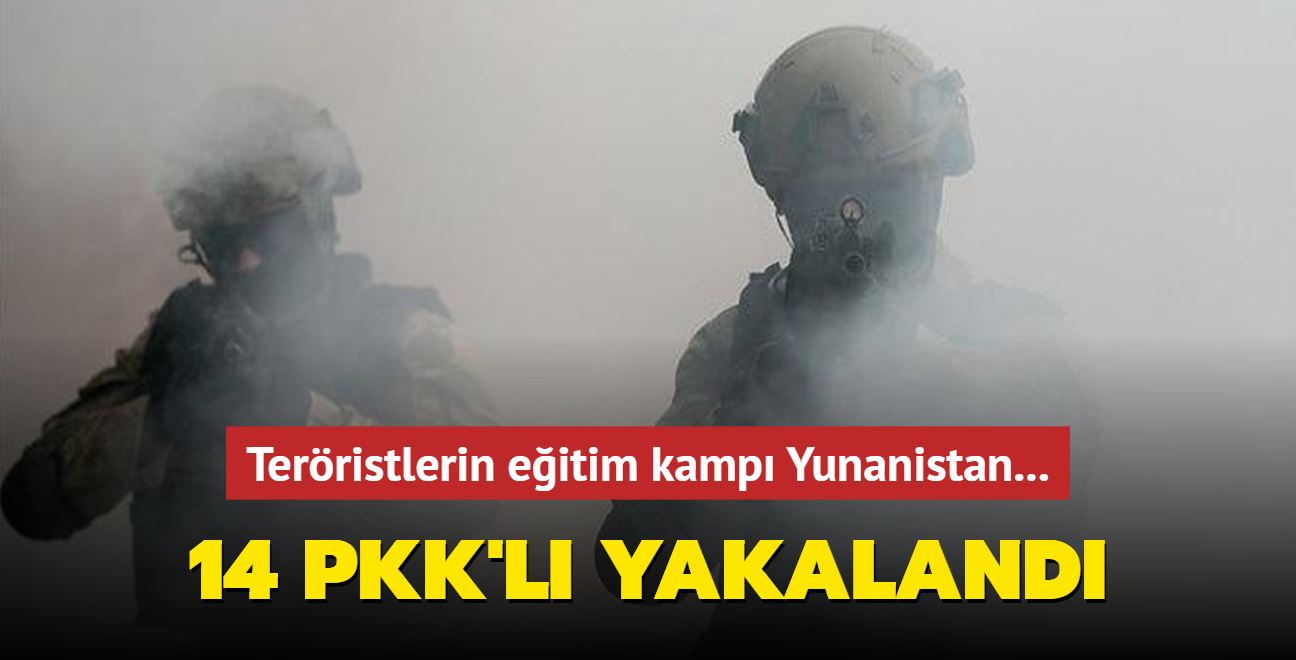 Terristlerin eitim kamp Yunanistan! 14 PKK'l yakaland