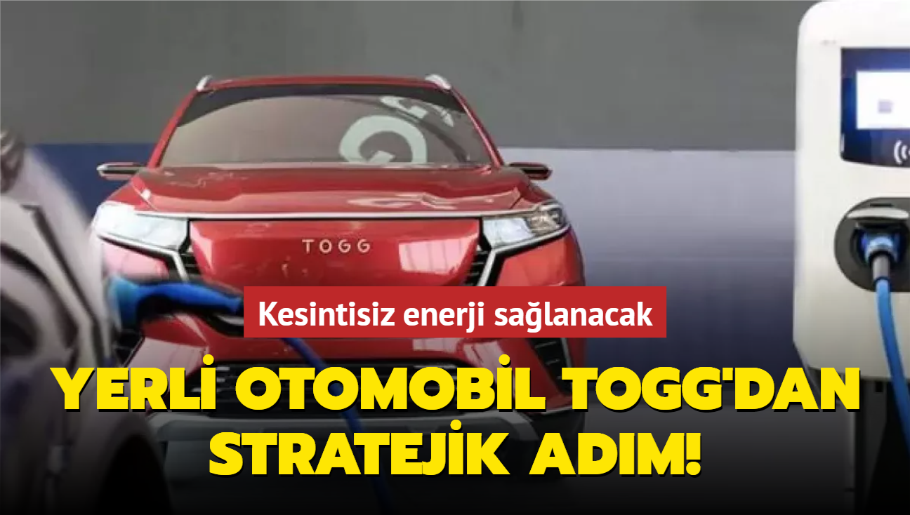 Yerli otomobil TOGG'dan stratejik adm! Kesintisiz enerji salanacak