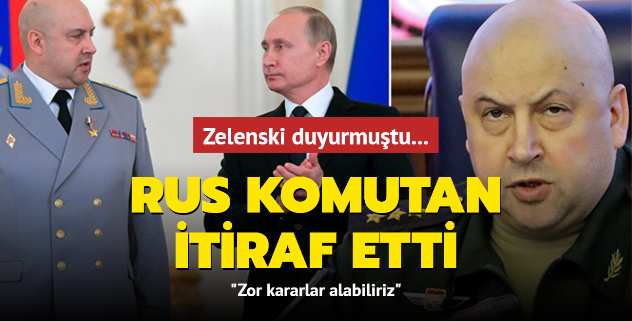 Zelenski duyurmutu... Rus komutan itiraf etti: Zor kararlar alabiliriz