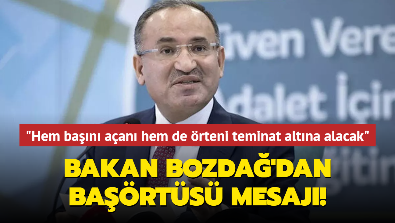 Bakan Bozda'dan barts mesaj: "Hem ban aan hem de rteni teminat altna alacak"