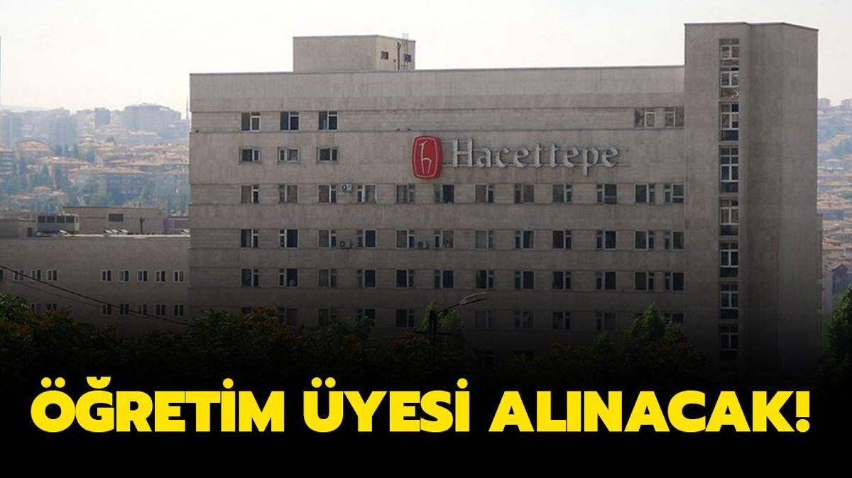 Hacettepe niversitesi retim yesi alacak!