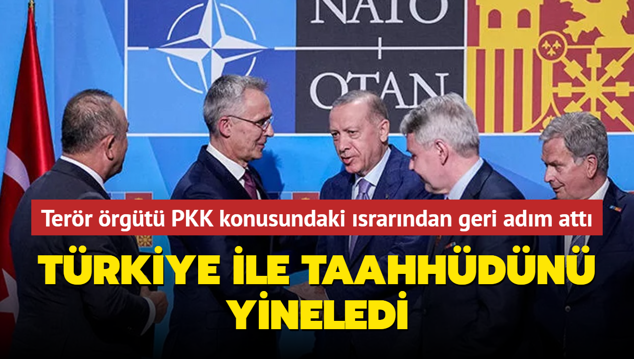 Terr rgt PKK konusundaki srarndan geri adm att! Trkiye ile taahhdn yineledi