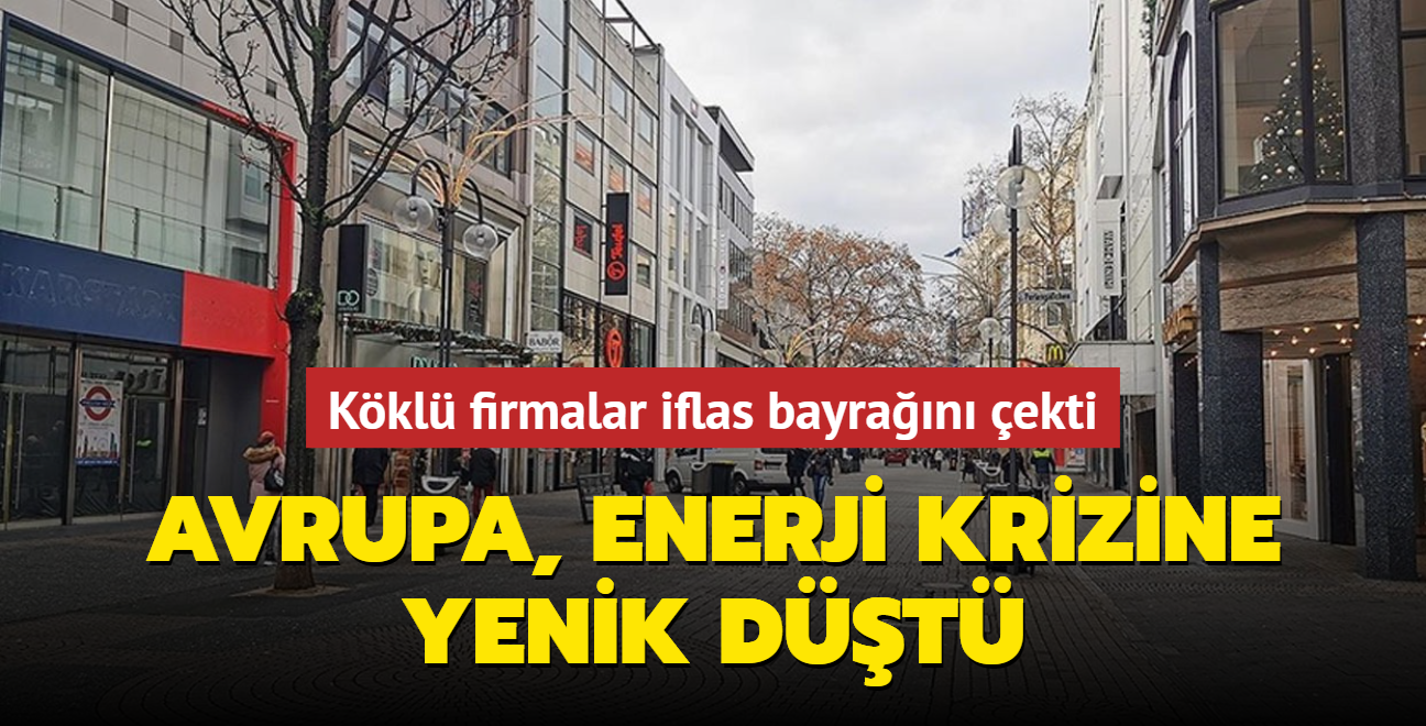 Avrupa, enerji krizine yenik dt... Kkl firmalar iflas bayran ekti