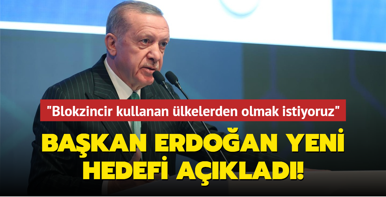 Bakan Erdoan yeni hedefi aklad: "Blokzincir kullanan lkelerden olmak istiyoruz"