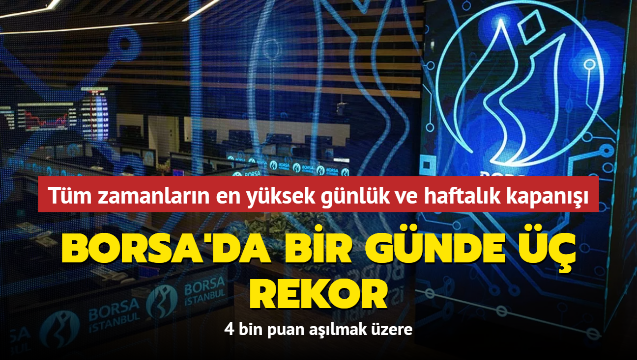 Borsa'da bir gnde  rekor...Tm zamanlarn en yksek gnlk ve haftalk kapan