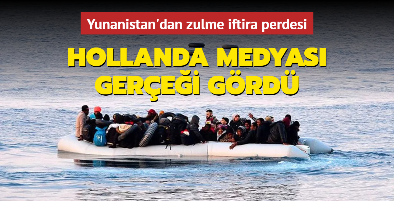 Hollanda medyas gerei grd... Yunanistan'dan zulme iftira perdesi