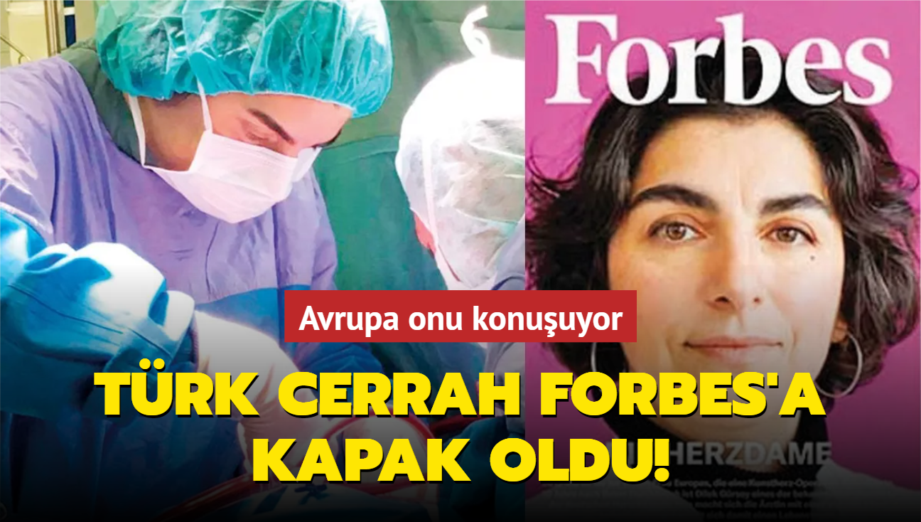 Avrupa onu konuuyor! Trk cerrah Forbes'a kapak oldu