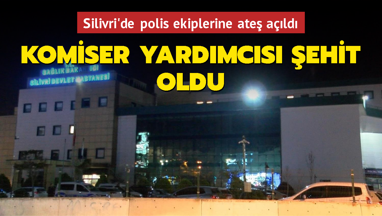 Silivri'de polis ekiplerine ate ald: 1 polis ehit oldu