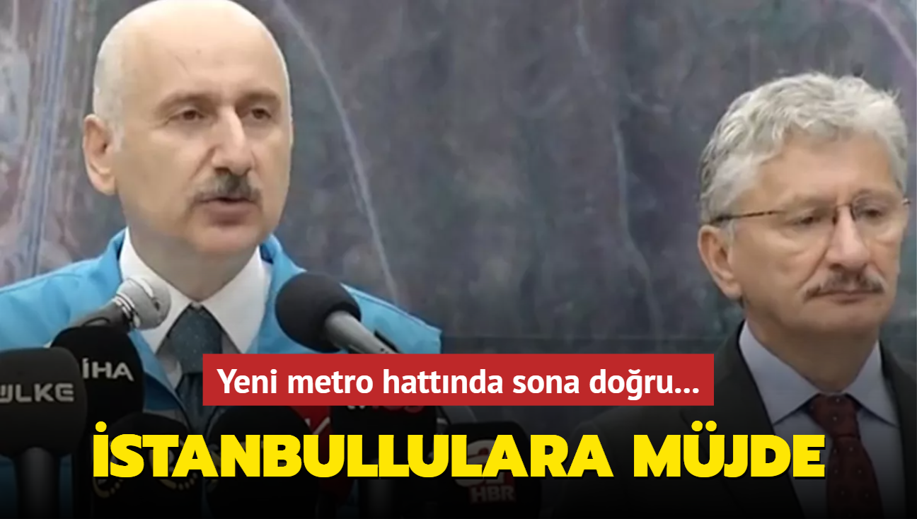 Baakehir-Kayaehir metro hatt... Bakan Karaismailolu'ndan nemli aklamalar