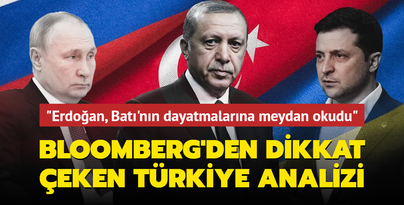 'Erdoan, Bat'nn dayatmalarna meydan okudu'... Bloomberg'den dikkat eken Trkiye analizi