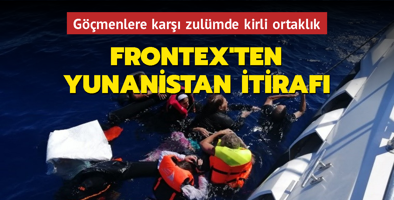 Frontex'ten Yunanistan'la su ortakl itiraf