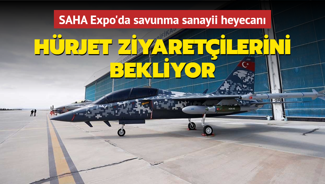 SAHA Expo'da savunma sanayii heyecan... Hrjet ziyaretilerini bekliyor