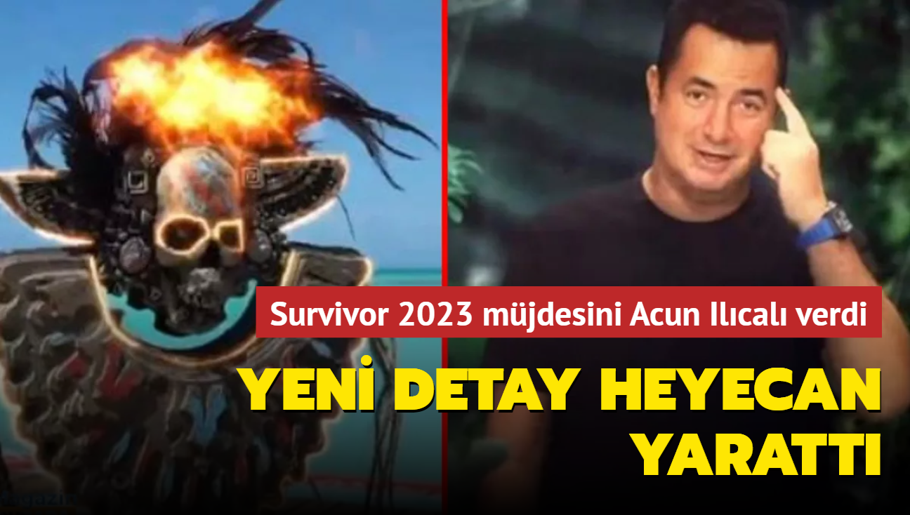 Survivor 2023 mjdesini Acun Ilcal verdi! Yeni detay heyecan yaratt