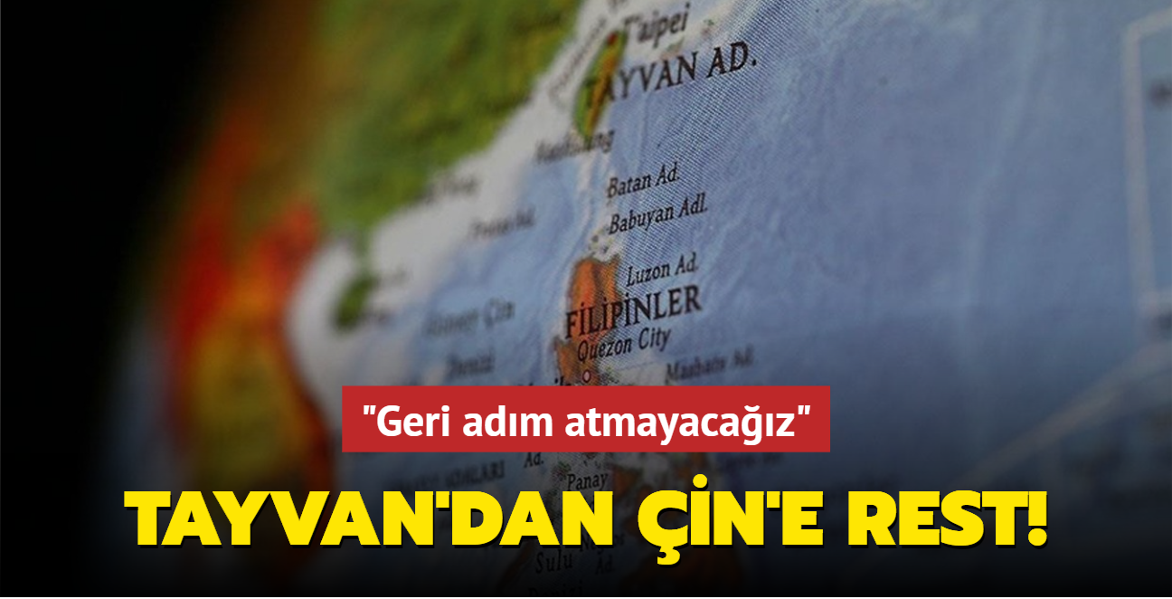 Tayvan'dan in'e rest! "Geri adm atmayacaz"