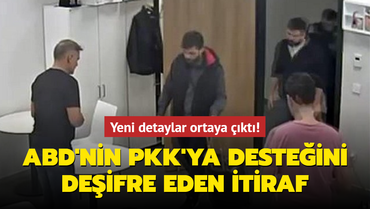 Yeni detaylar ortaya kt! ABD'nin PKK'ya desteini deifre eden itiraf