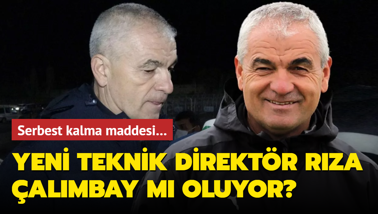 Yeni hoca Rza almbay m oluyor" 'Teklif gelirse takmdan ayrlr' maddesi...