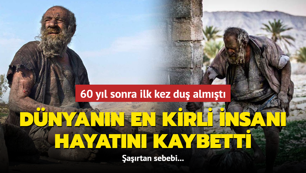 Dnyann en kirli insan ld! 60 yl sonra ilk kez du almt... te sebebi! 