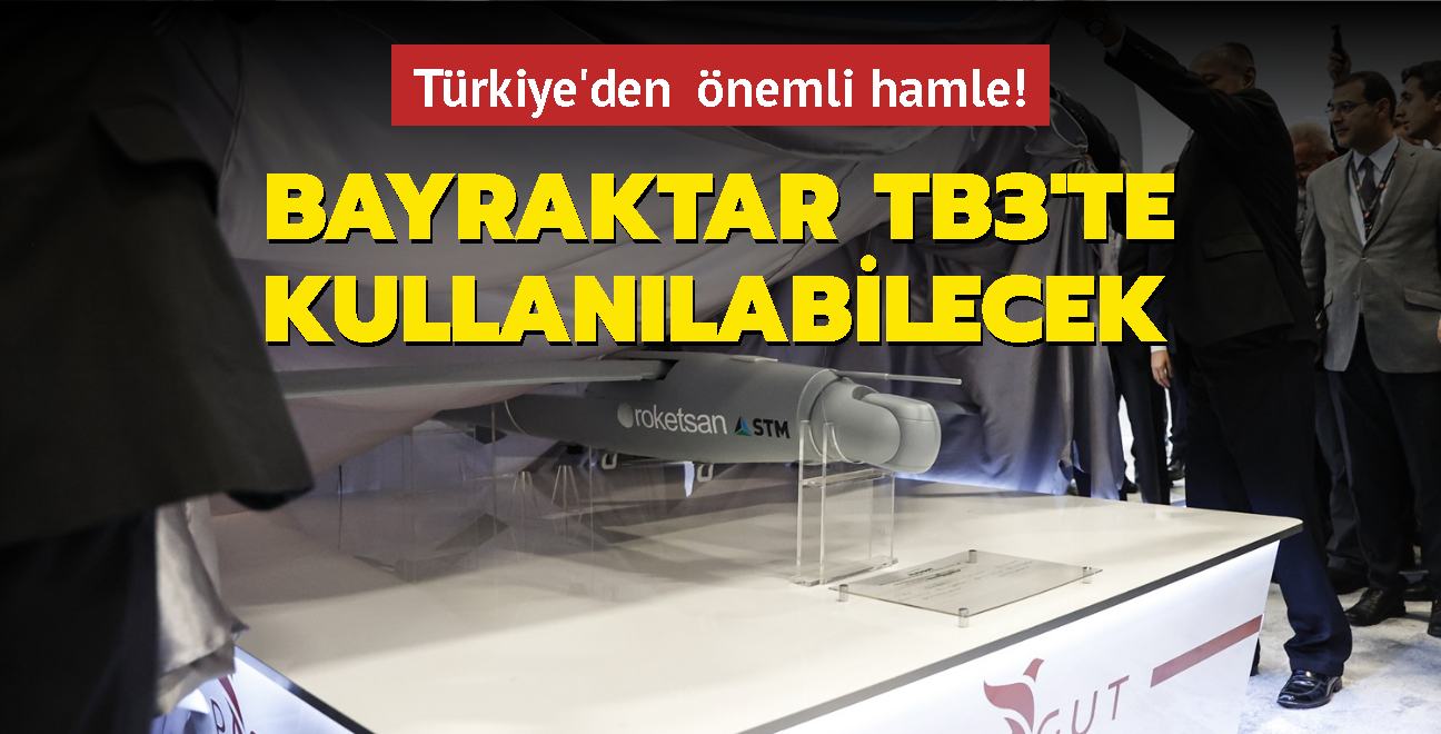 Bayraktar TB3'te kullanlabilecek... Trkiye'den nemli hamle! lk kez tantld