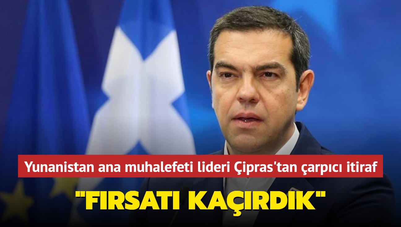 Yunanistan ana muhalefeti lideri ipras'tan  arpc itiraf... "Frsat kardk"