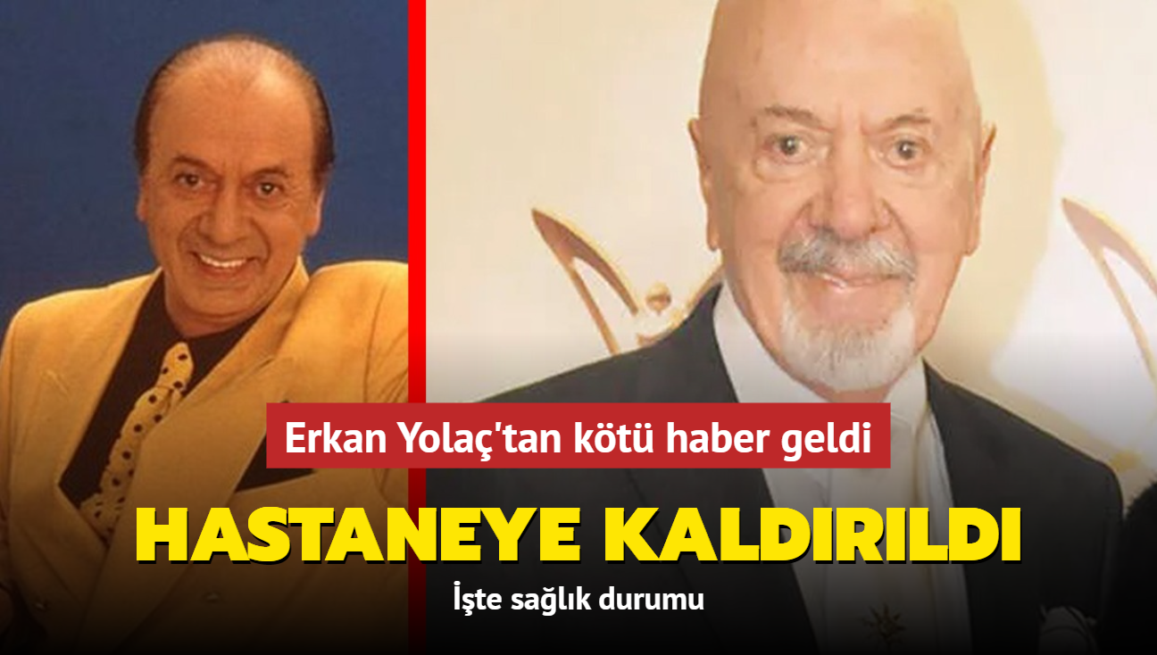 Erkan Yola apar topar hastaneye kaldrld! te salk durumu