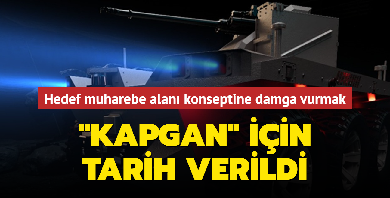 "Kapgan" iin tarih verildi... Hedef muharebe alan konseptine damga vurmak