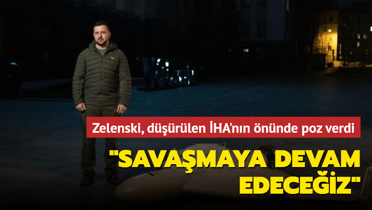 Zelenski, drlen HA'nn nnde poz verdi... "Savamaya devam edeceiz"