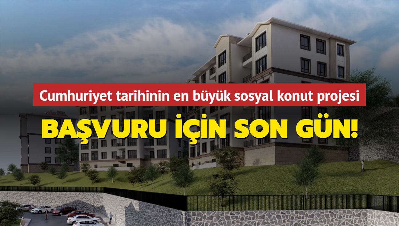 Cumhuriyet tarihinin en byk sosyal konut projesi... Bavuru iin son gn