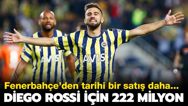 Diego Rossi'ye 222 milyonluk inanlmas g rakam! Fenerbahe'den tarihi bir sat daha...