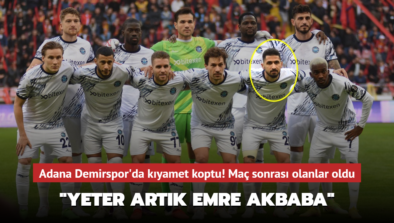 Emre Akbaba depremi! Adana Demirspor'da kyamet koptu: "Nereye giderse gitsin!"