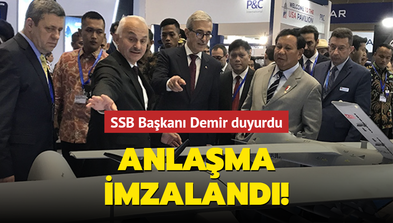 SSB Bakan Demir duyurdu: Anlama imzaland!