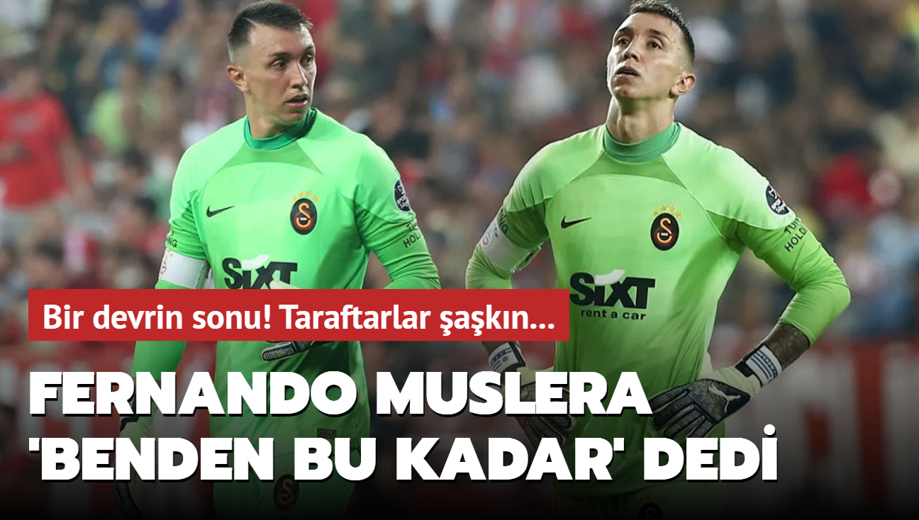 Bir devrin sonu! Fernando Muslera 'benden bu kadar' dedi: Taraftarlar akn