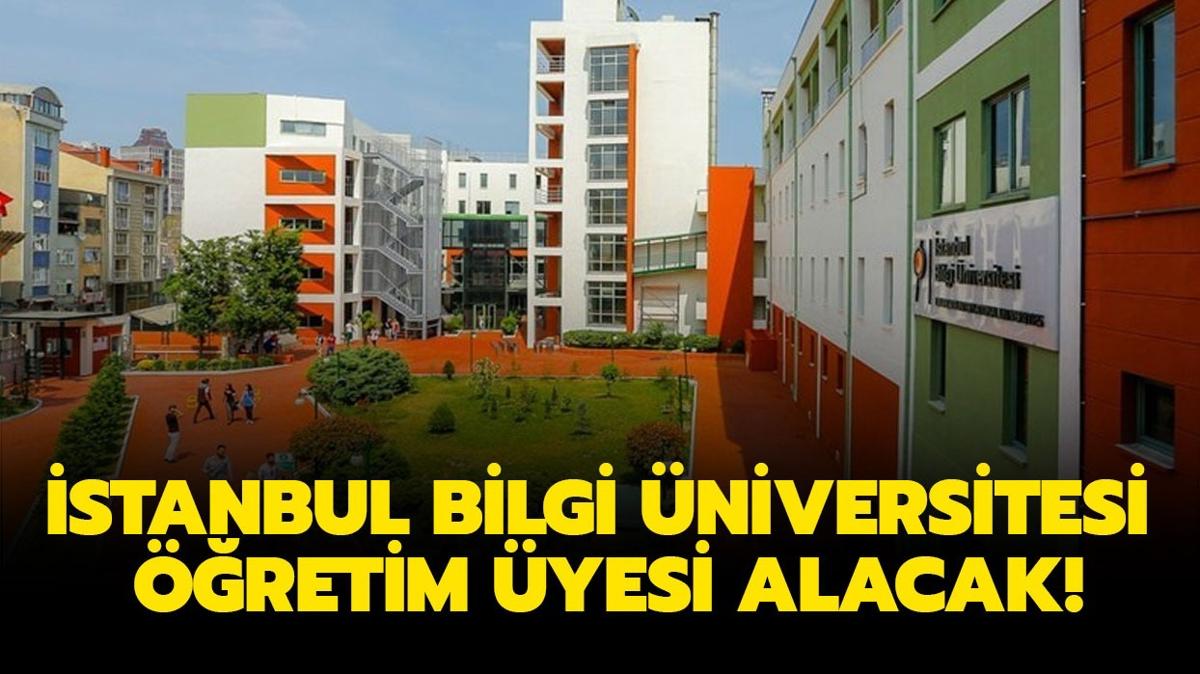 stanbul Bilgi niversitesi retim yesi alacak!