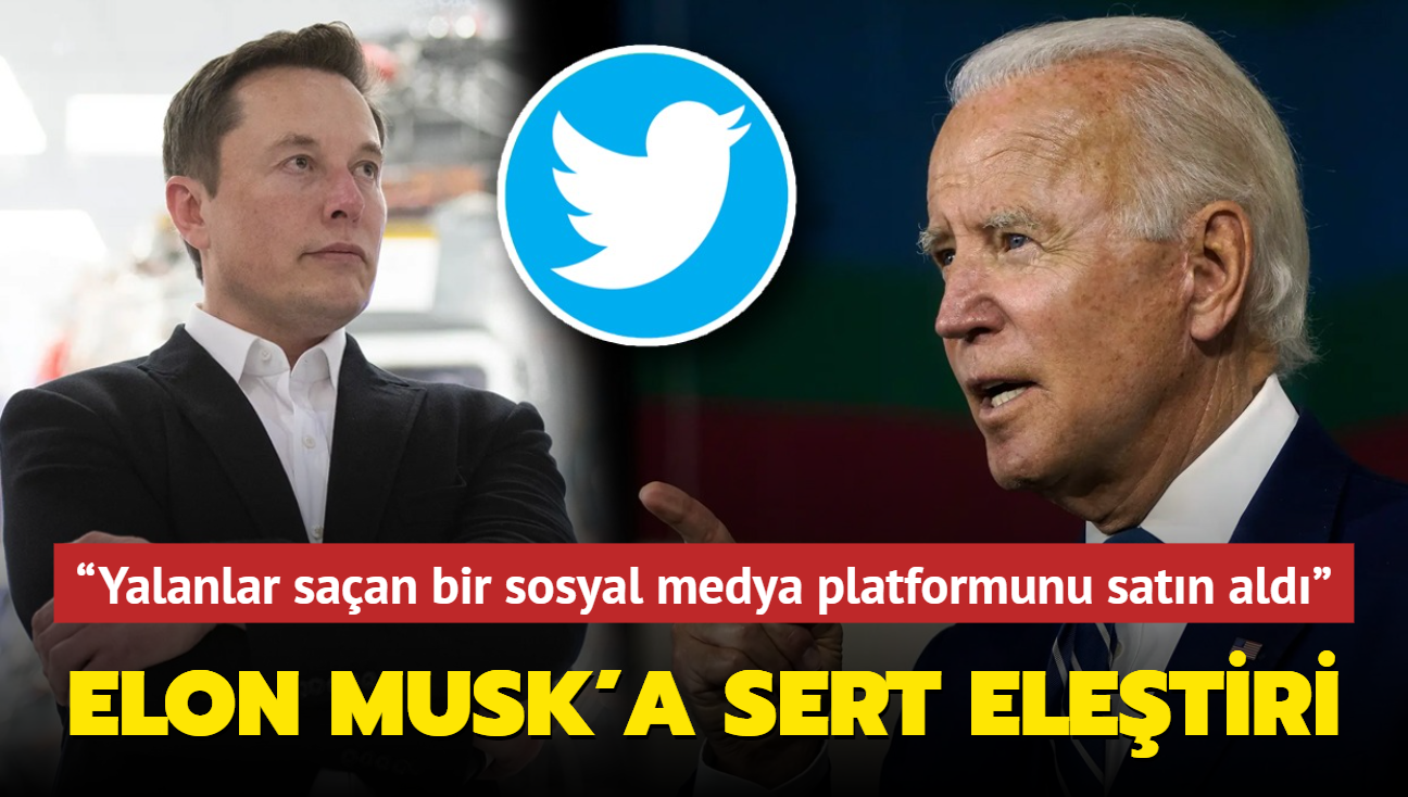 Joe Biden'dan Elon Musk'a sert eletiri! Yalanlar saan bir sosyal medya platformunu satn ald