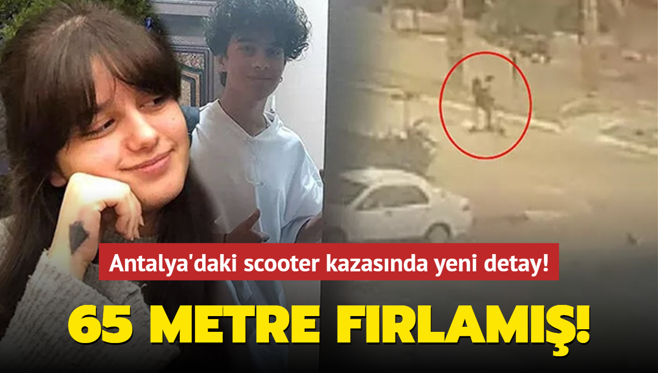 Antalya'daki scooter kazasnda yeni detaylar ortaya kt... 65 metre frlam!