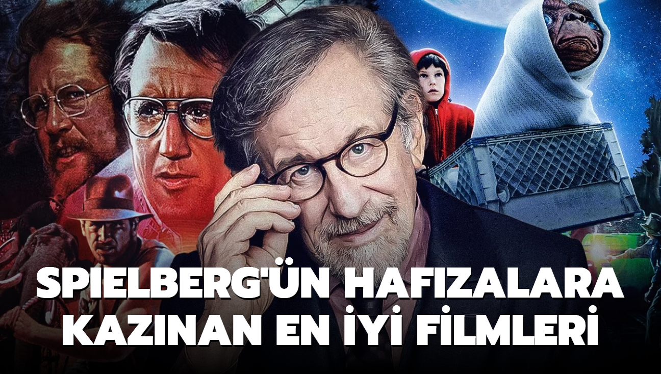 "The Fabelmans" ile adndan sz ettiren Steven Spielberg'n hafzalara kaznan en iyi filmleri