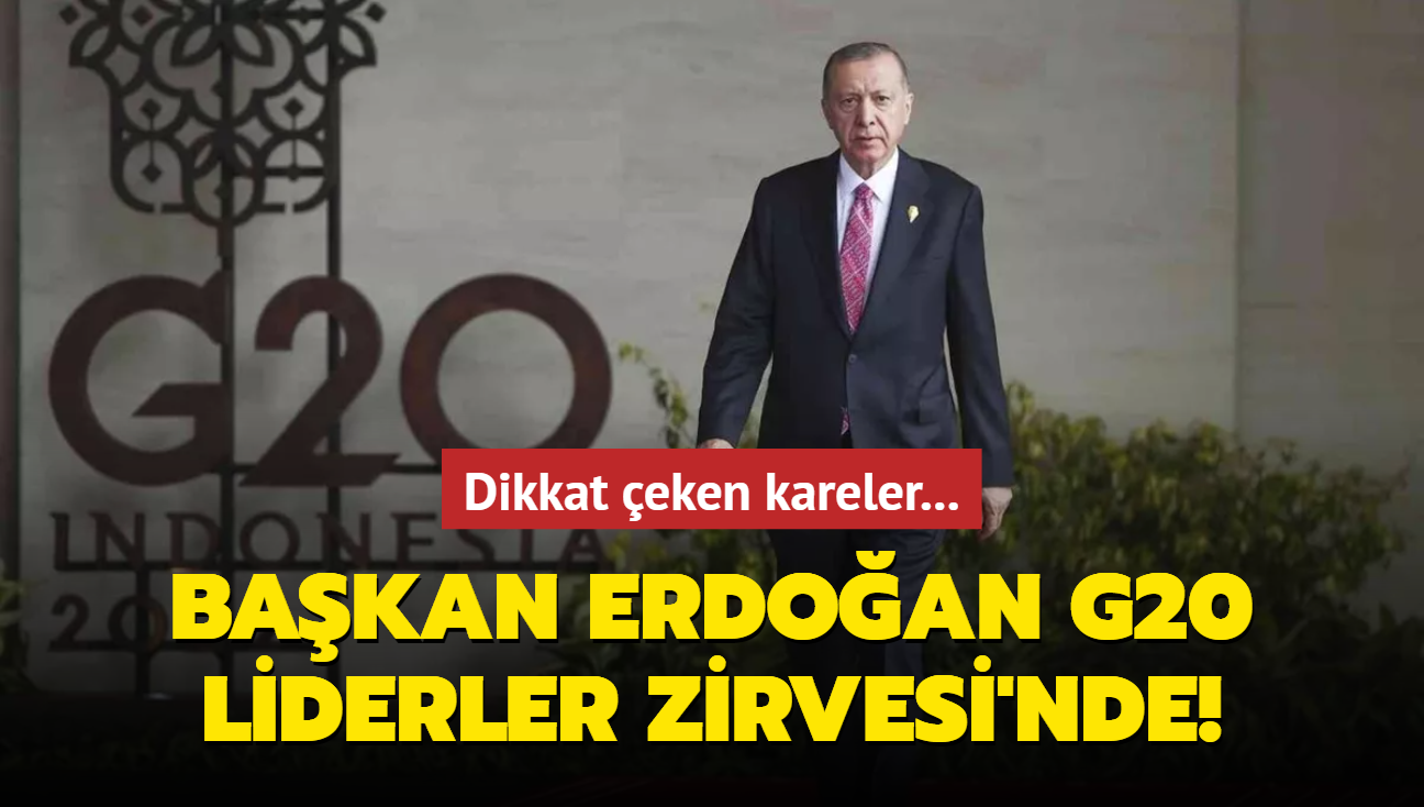 Bakan Erdoan, G20 Liderler Zirvesi'ne katld! Dikkat eken kareler