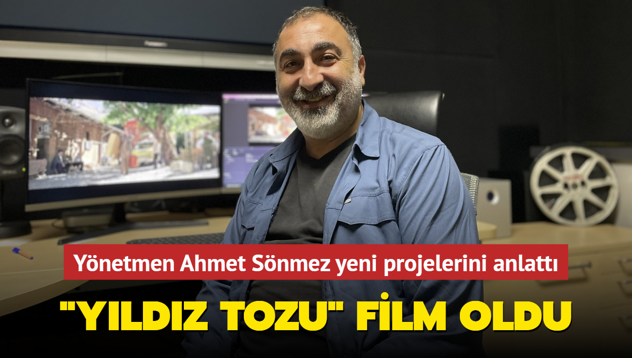 Mustafa Kutlu'nun "Yldz Tozu" eserini sinemaya aktaran ynetmen Ahmet Snmez projelerini anlatt
