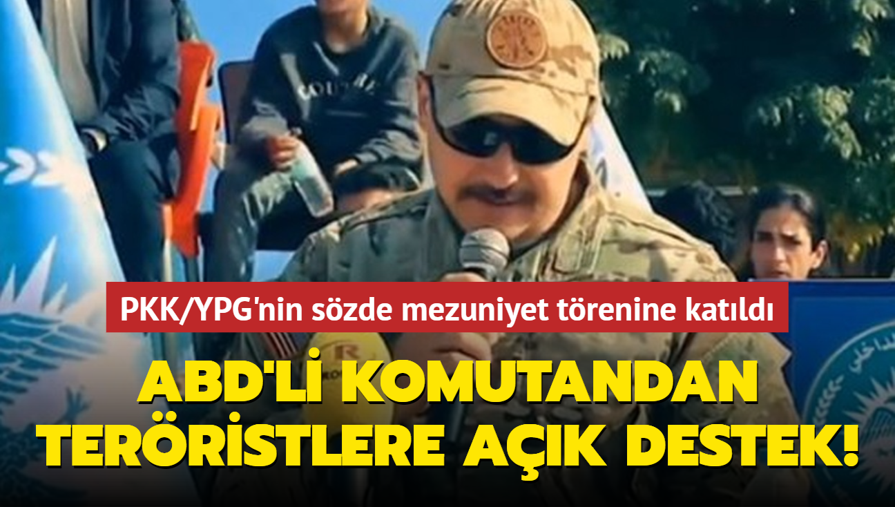 ABD'li komutandan terristlere ak destek! PKK/YPG'nin szde mezuniyet trenine katld