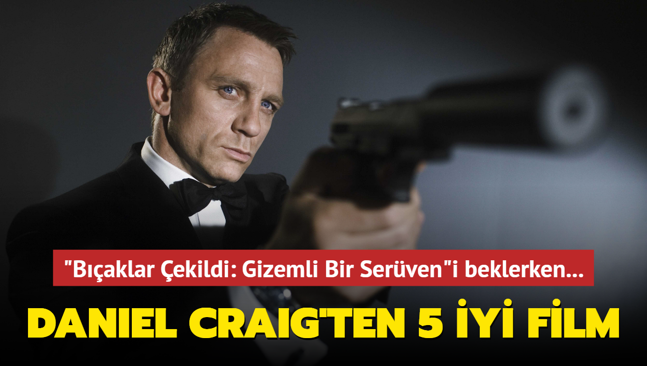 "Sarn James Bond" Daniel Craig'in rol ald 5 iyi film