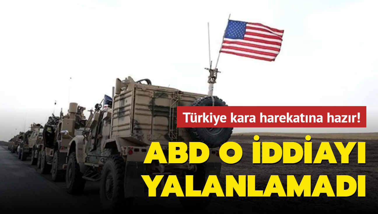 Trkiye'nin muhtemel Suriye operasyonu ncesi ABD dikkat eken hamle! O iddiay yalanlamadlar!