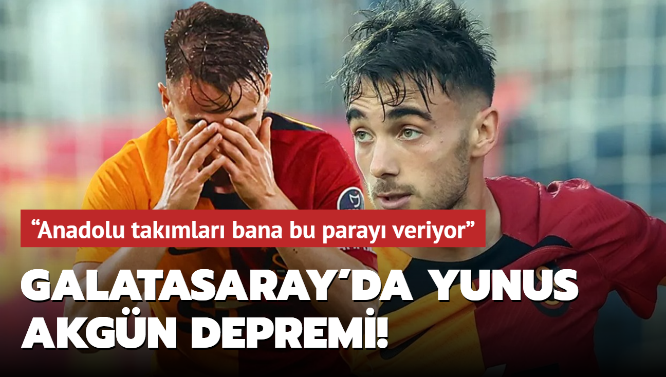 Galatasaray'da Yunus Akgn depremi! Anadolu takmlar bile veriyor" dedi