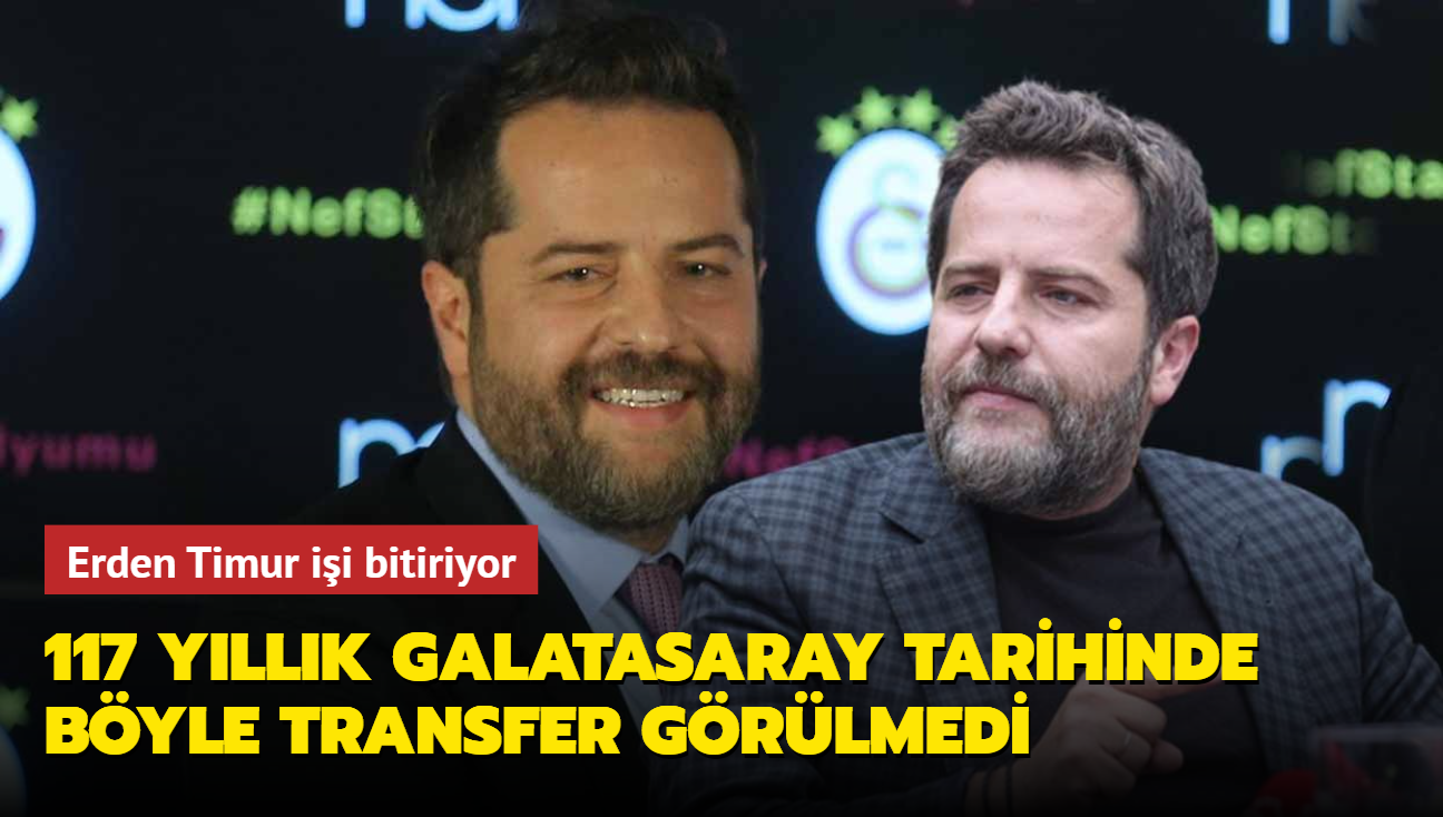 117 yllk Galatasaray tarihinde byle transfer grlmedi! Erden Timur ii bitiriyor...