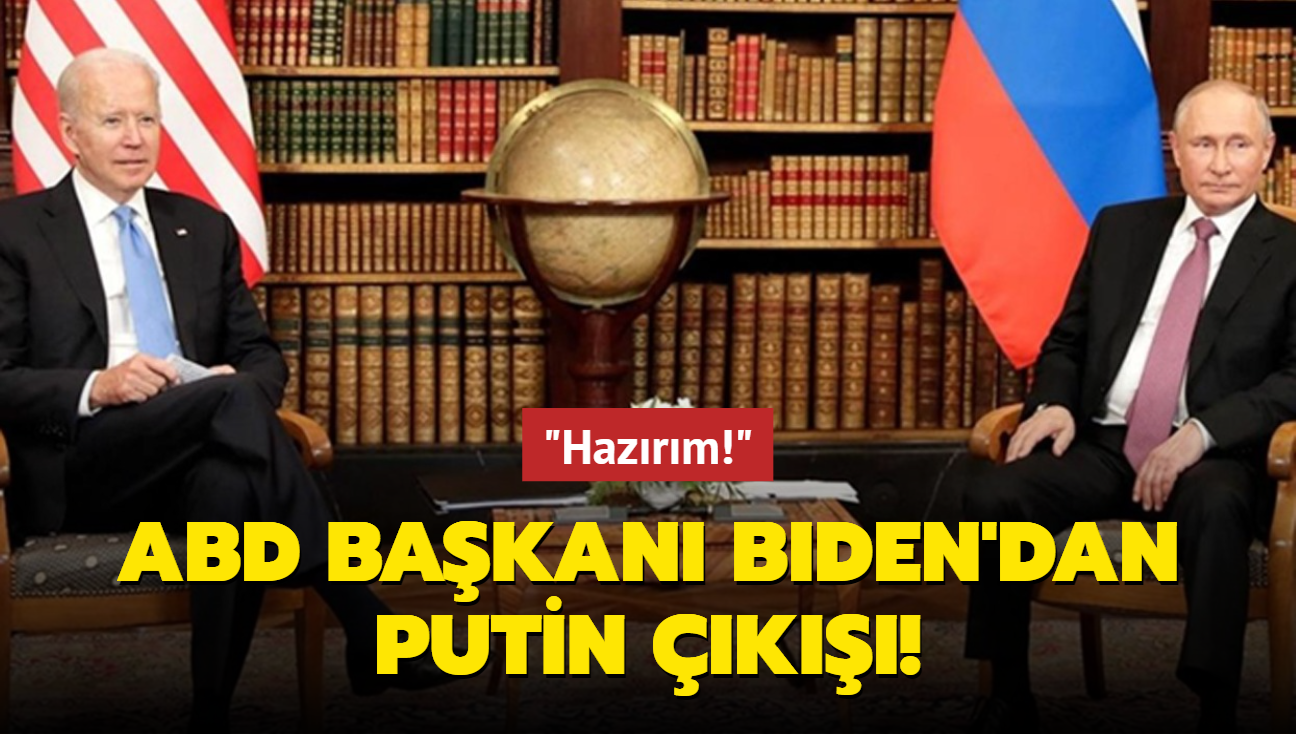 ABD Bakan Biden'dan Putin k: Hazrm!