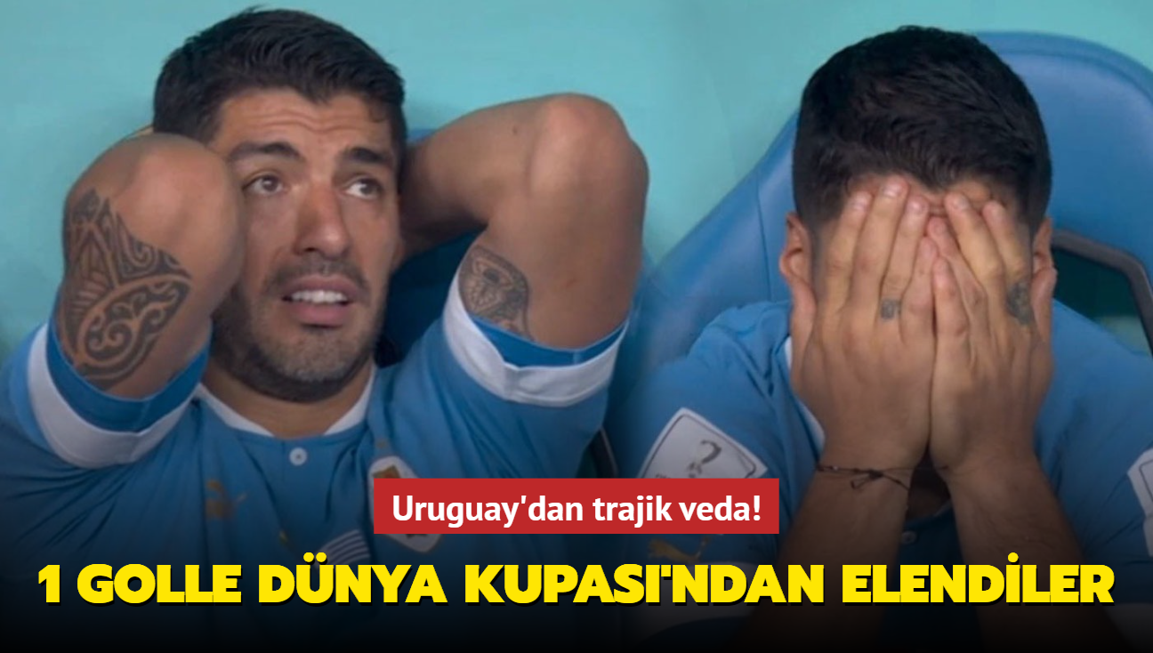 Uruguay'dan trajik veda! 1 golle Dnya Kupas'ndan elendiler