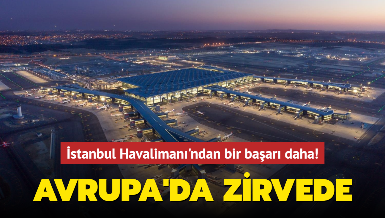 stanbul Havaliman'ndan bir baar daha! Avrupa'da zirvede