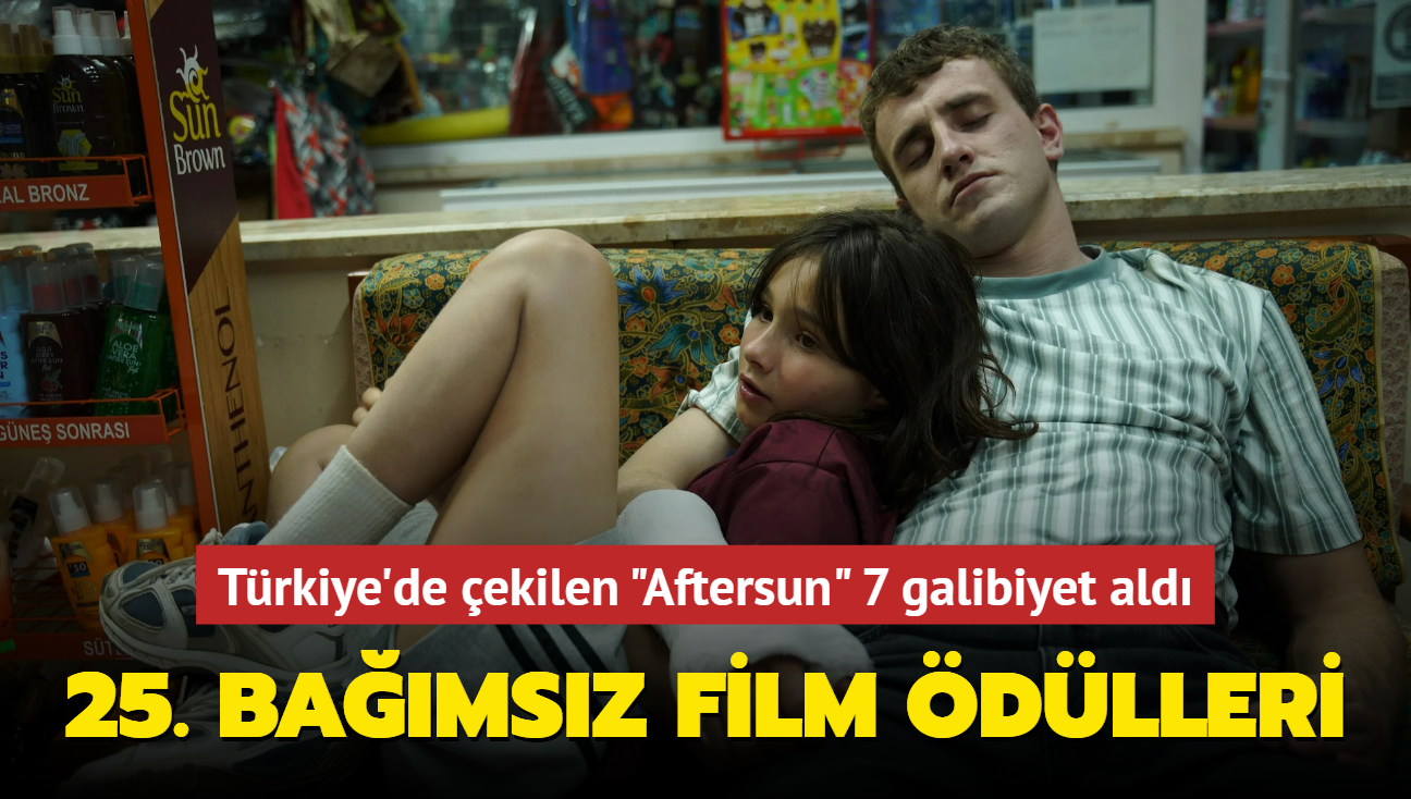 25. ngiliz Bamsz Film dlleri: Trkiye'de ekilen "Aftersun", En yi Film dahil 7 galibiyet ald
