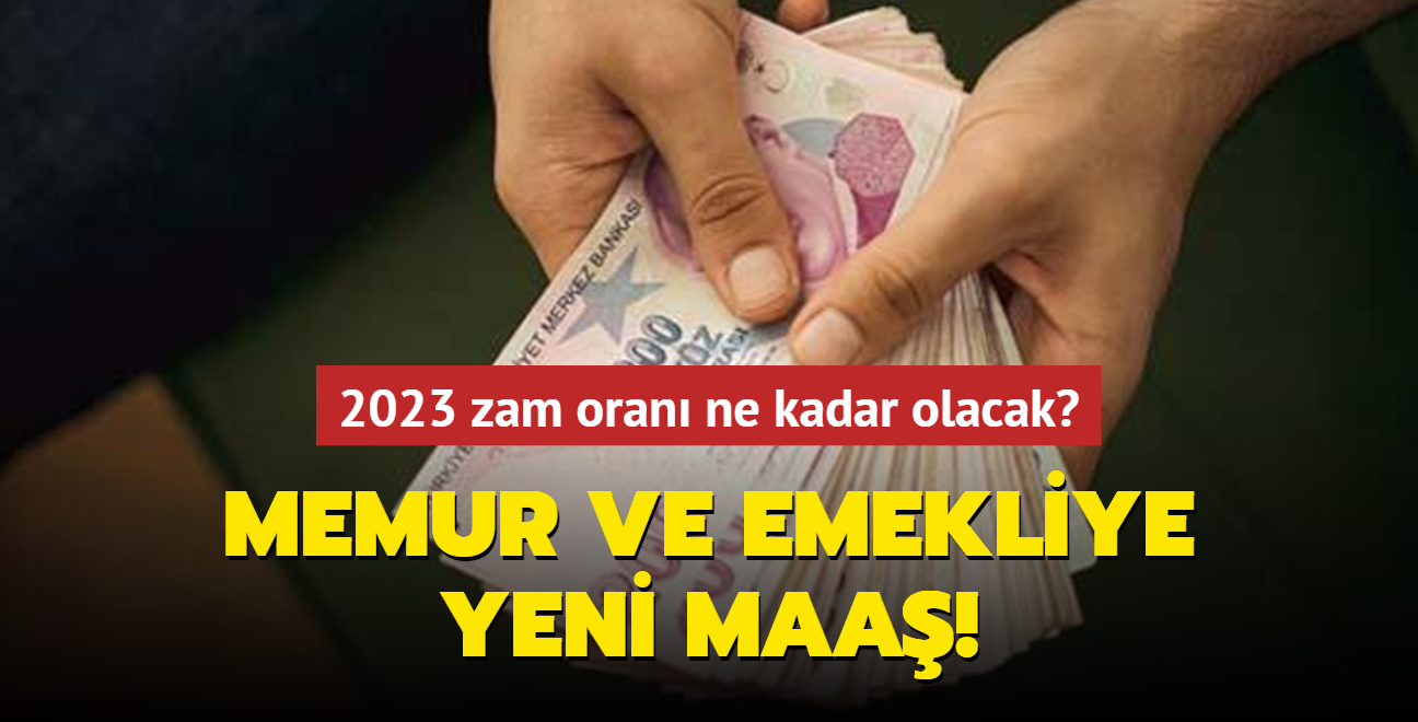 2023 zam oran ne kadar olacak" Memur ve emekliye yeni maa!