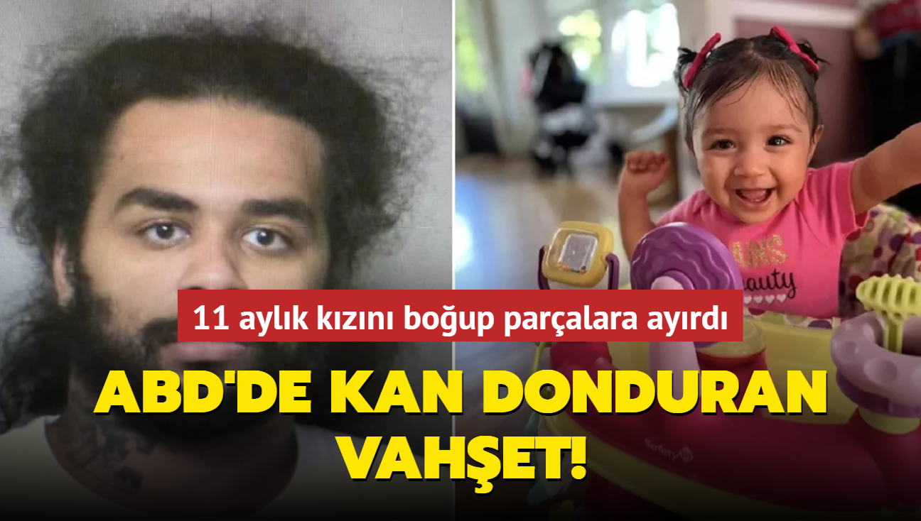 ABD'de kan donduran vahet! 11 aylk kzn boup paralara ayrd